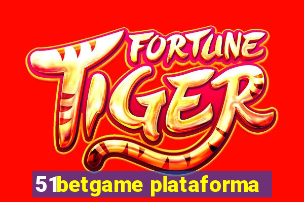 51betgame plataforma